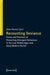 Recounting Deviance: Forms and Practices of Presenting Divergent Behaviour in the Late Middle Ages and Early Modern Period by Jörg Rogge