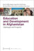 Education and Development in Afghanistan: Challenges and Prospects by Anne-Marie Grundmeier, Diana Sahrai, Fereschta Sahrai