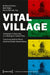 Vital Village: Development of Rural Areas as a Challenge for Cultural Policy by Wolfgang Schneider, Beate Kegler, Daniela Koß