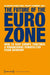 The Future of the Eurozone: How to Keep Europe Together: A Progressive Perspective from Germany by Alexander Schellinger, Philipp Steinberg