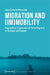 Migration and (Im)Mobility: Biographical Experiences of Polish Migrants in Germany and Canada by Anna Xymena Wieczorek