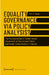 Equality Governance Via Policy Analysis?: The Implementation of Gender Impact Assessment in the European Union and Gender-Based Analysis in Canada by Arn T. Sauer