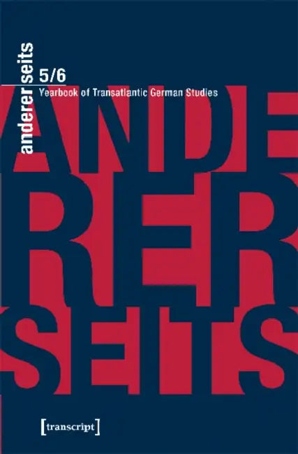Andererseits - Yearbook of Transatlantic German Studies: Vol. 5, 2016 by Collins, Georg Mein, Rolf Parr