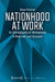 Nationhood at Work: An Ethnography of Workplaces in Montreal and Brussels by Dave Poitras