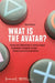 What Is the Avatar?: Fiction and Embodiment in Avatar-Based Singleplayer Computer Games. Revised and Commented Edition by Rune Klevjer