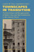 Townscapes in Transition: Transformation and Reorganization of Italian Cities and Their Architecture in the Interwar Period by Carmen M. Enss, Luigi Monzo
