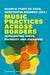 Music Practices Across Borders: (E)Valuating Space, Diversity, and Exchange by Glaucia Peres Da Silva, Konstantin Hondros