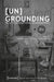[un]grounding: Post-Foundational Geographies by Friederike Landau
