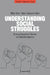 Understanding Social Struggles: Relating Recognition Theories and Epistemic Injustice by Hilkje Hänel, Fabian Schuppert