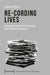 Re-Cording Lives: Governing Asylum in Switzerland and the Need to Resolve by Ephraim Pörtner