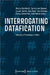 Interrogating Datafication: Towards a Praxeology of Data by Axel Volmar