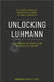 Unlocking Luhmann – A Keyword Introduction to Systems Theory by Claudio Baraldi