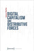Digital Capitalism and Distributive Forces