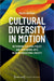 Cultural Diversity in Motion: Rethinking Cultural Policy and Performing Arts in an Intercultural Society