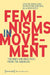 Feminisms in Movement: Theories and Practices from the Americas