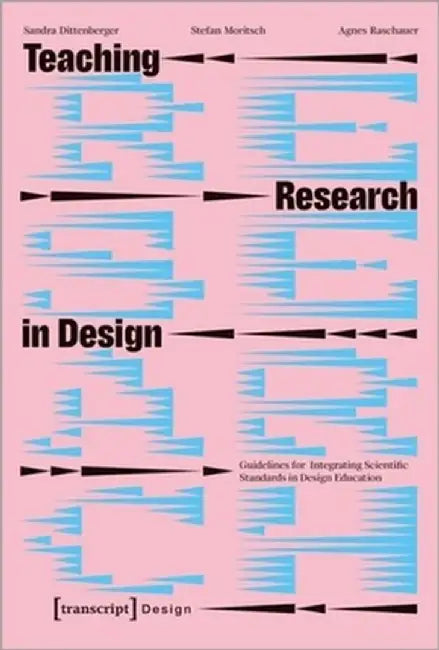 Teaching Research in Design: Guidelines for Integrating Scientific Standards in Design Education