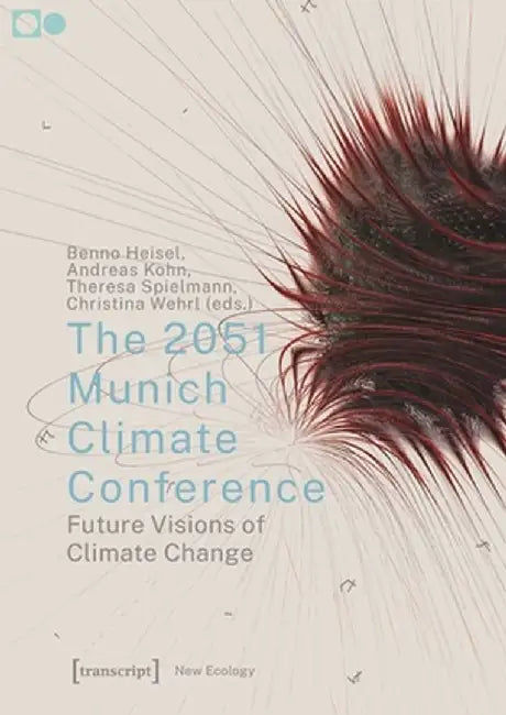 The 2051 Munich Climate Conference: Future Visions of Climate Change
