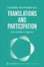 Translations and Participation: Cross-Disciplinary Perspectives by Jörg Dinkelaker