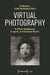 Virtual Photography: Artificial Intelligence, In-Game, and Extended Reality by Ali Shobeiri