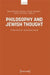 Philosophy and Jewish Thought: Theoretical Intersections by Beniamino Fortis
