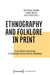 Ethnography and Folklore in Print: Cross-Genre Explorations of Nineteenth-Century Social Knowledge by Christiane Schwab