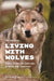 Living with Wolves: Affects, Feelings and Sentiments in Human-Wolf-Coexistence by Thorsten Gieser