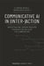 Communicative AI in (Inter-)Action: Investigating Human-Machine Encounters Outside the Laboratory by Florian Muhle