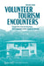 Volunteer Tourism Encounters: Perspectives from an Indigenous Host Community in the Ecuadorian Amazon by Stefanie Schien