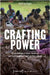 Crafting Power: The Situatedness of Artistic Handicraft and Civic Engagement in Contemporary Uganda by Anna-Lisa Klages