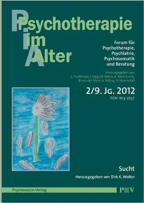 Psychotherapie im Alter Nr. 34: Sucht, herausgegeben von Dirk K. Wolter by Forstmeier, Simon