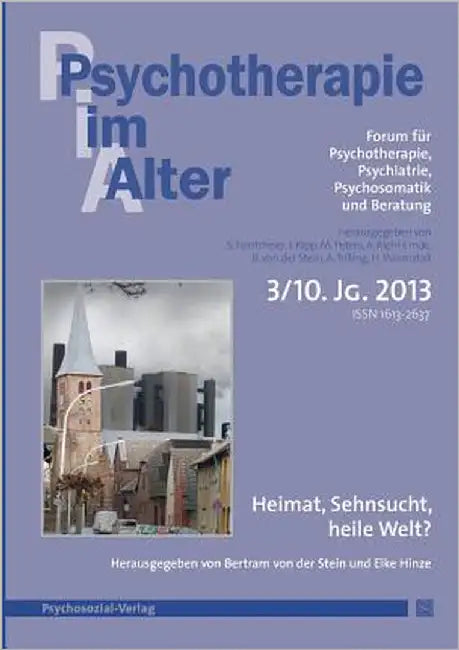 Psychotherapie im Alter Nr. 39: Heimat, Sehnsucht, heile Welt?, herausgegeben von Bertram von der Stein und Eike Hinze by Forstmeier, Simon