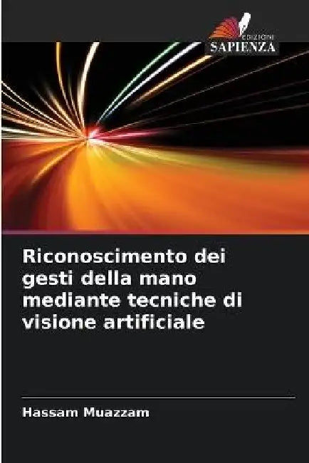 Riconoscimento dei gesti della mano mediante tecniche di visione artificiale by Hassam Muazzam