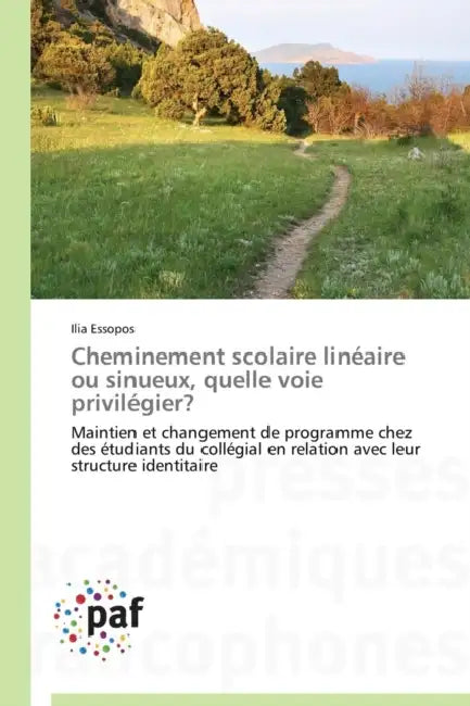 Cheminement Scolaire Linéaire Ou Sinueux, Quelle Voie Privilégier? by Essopos-I