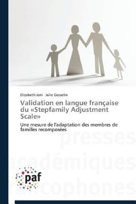 Validation En Langue Française Du Stepfamily Adjustment Scale by Collectif