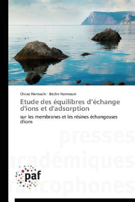 Etude Des Équilibres D Échange d'Ions Et d'Adsorption by Collectif