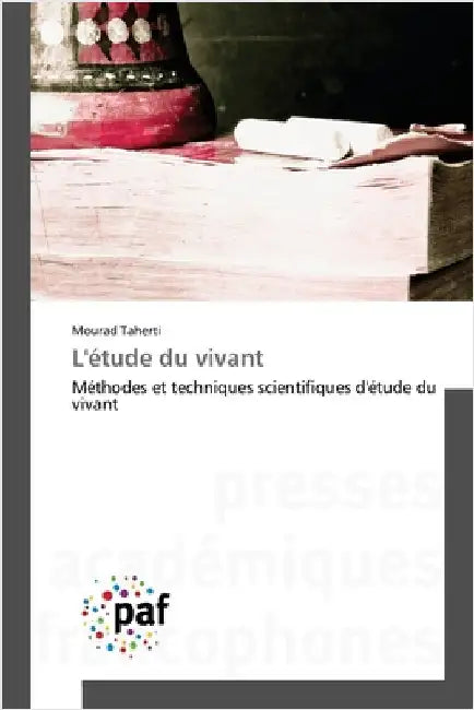 L'étude du vivant by Mourad Taherti