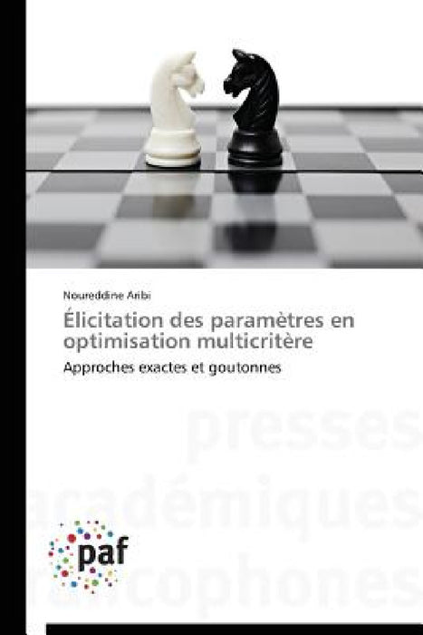 Élicitation des paramètres en optimisation multicritère by Aribi-N