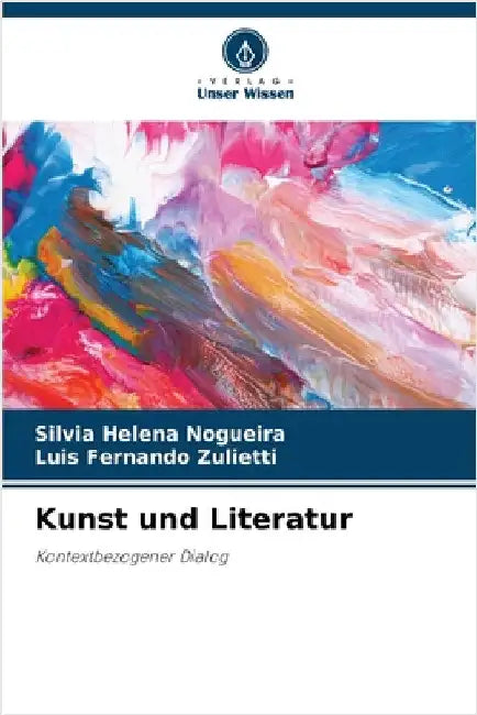 Kunst und Literatur by Nogueira, Silvia Helena