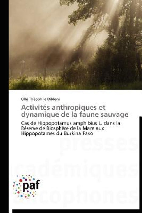 Activités Anthropiques Et Dynamique de la Faune Sauvage by Dibloni-O