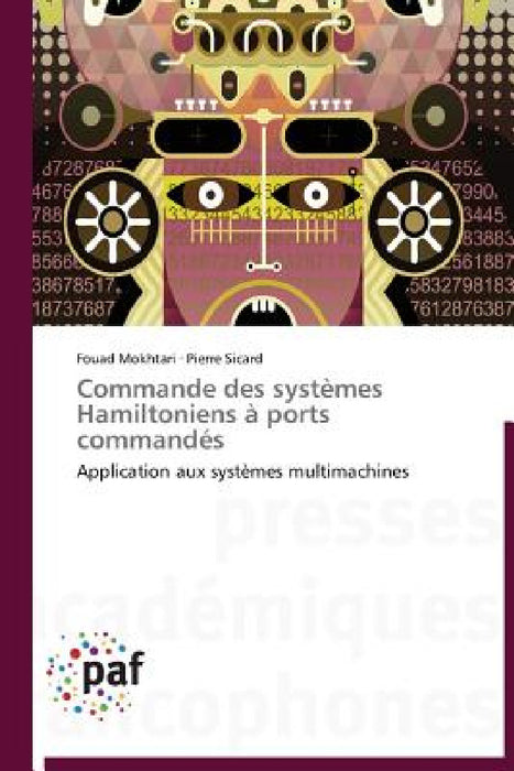 Commande Des Systèmes Hamiltoniens À Ports Commandés by Collectif