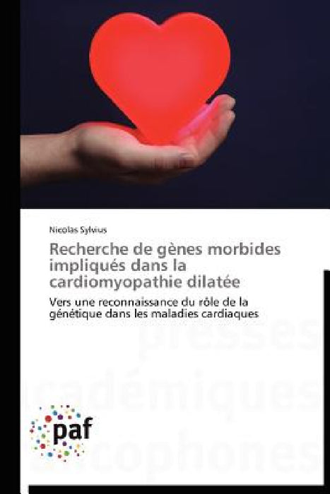 Recherche de Gènes Morbides Impliqués Dans La Cardiomyopathie Dilatée by Sylvius-N