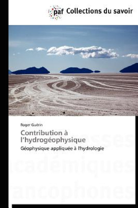 Contribution À L Hydrogéophysique by Guerin-R