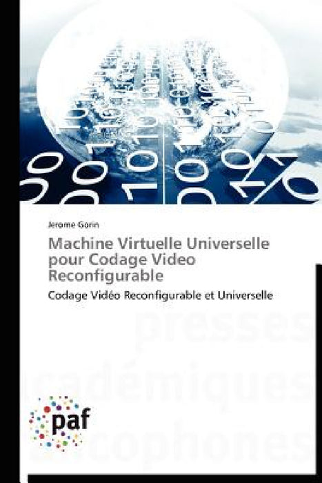 Machine Virtuelle Universelle Pour Codage Video Reconfigurable by Gorin-J