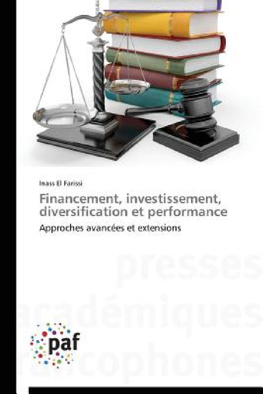 Financement, Investissement, Diversification Et Performance by El Farissi-I