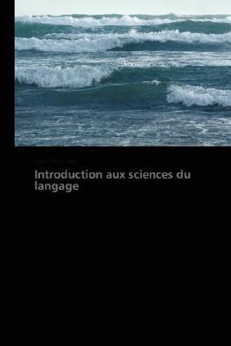 Introduction Aux Sciences Du Langage by Tshisungu-J