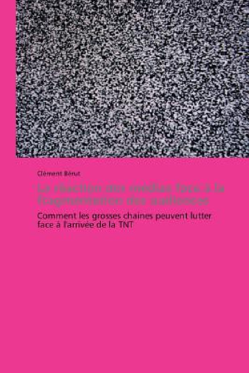 La Réaction Des Médias Face À La Fragmentation Des Audiences by Berut-C