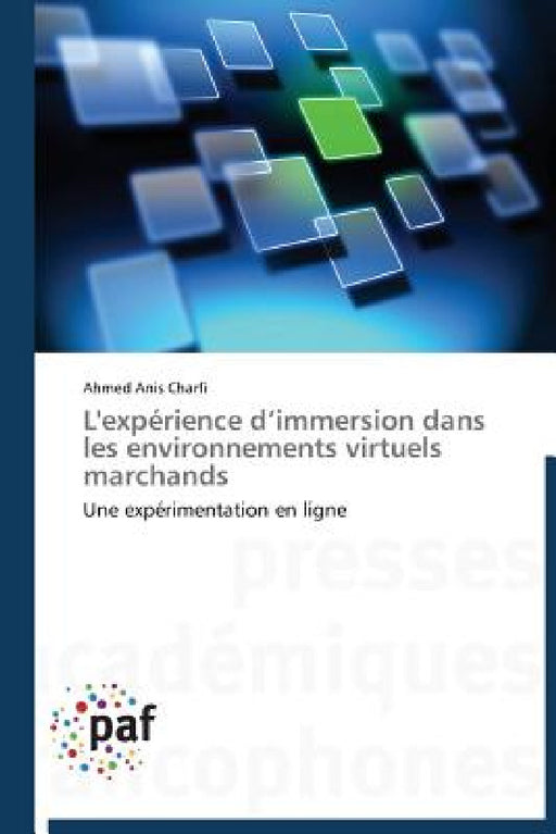 L'Expérience D Immersion Dans Les Environnements Virtuels Marchands by Charfi-A