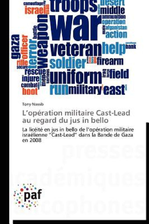 L Opération Militaire Cast-Lead Au Regard Du Jus in Bello by Nassib-T