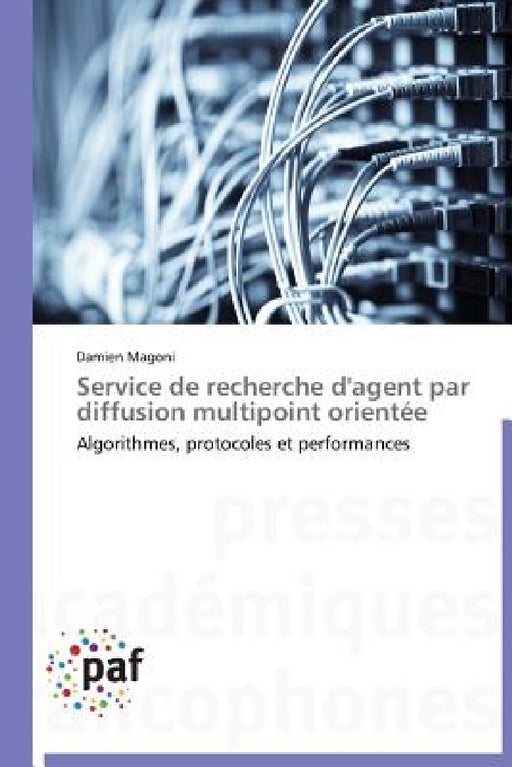 Service de Recherche d'Agent Par Diffusion Multipoint Orientée by Magoni-D