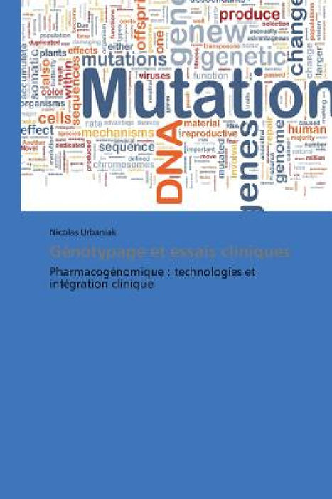 Génotypage Et Essais Cliniques by Urbaniak-N